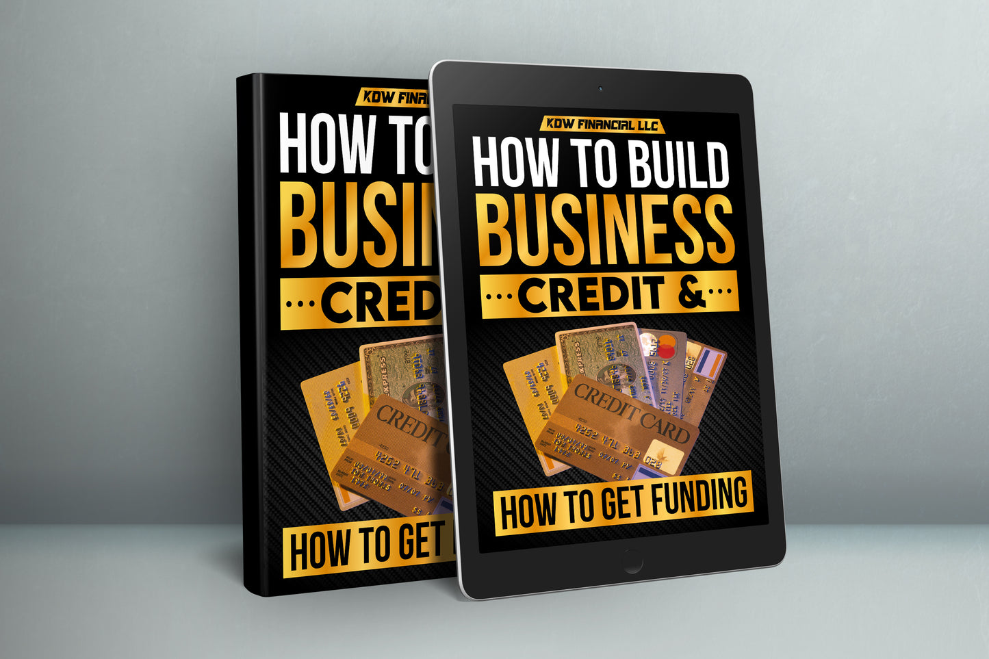 How to Build Business Credit & How to get Funding E-Book